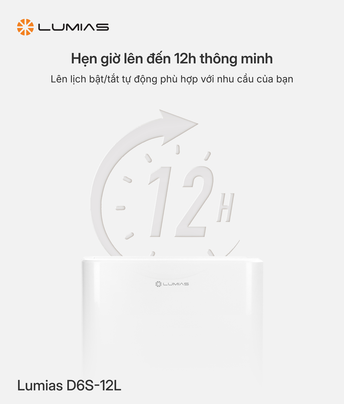 Máy hút ẩm 12L Lumias D6S-12L Máy hút ẩm 12L Lumias D6S-12L hẹn giờ thông minh lến đến 12h